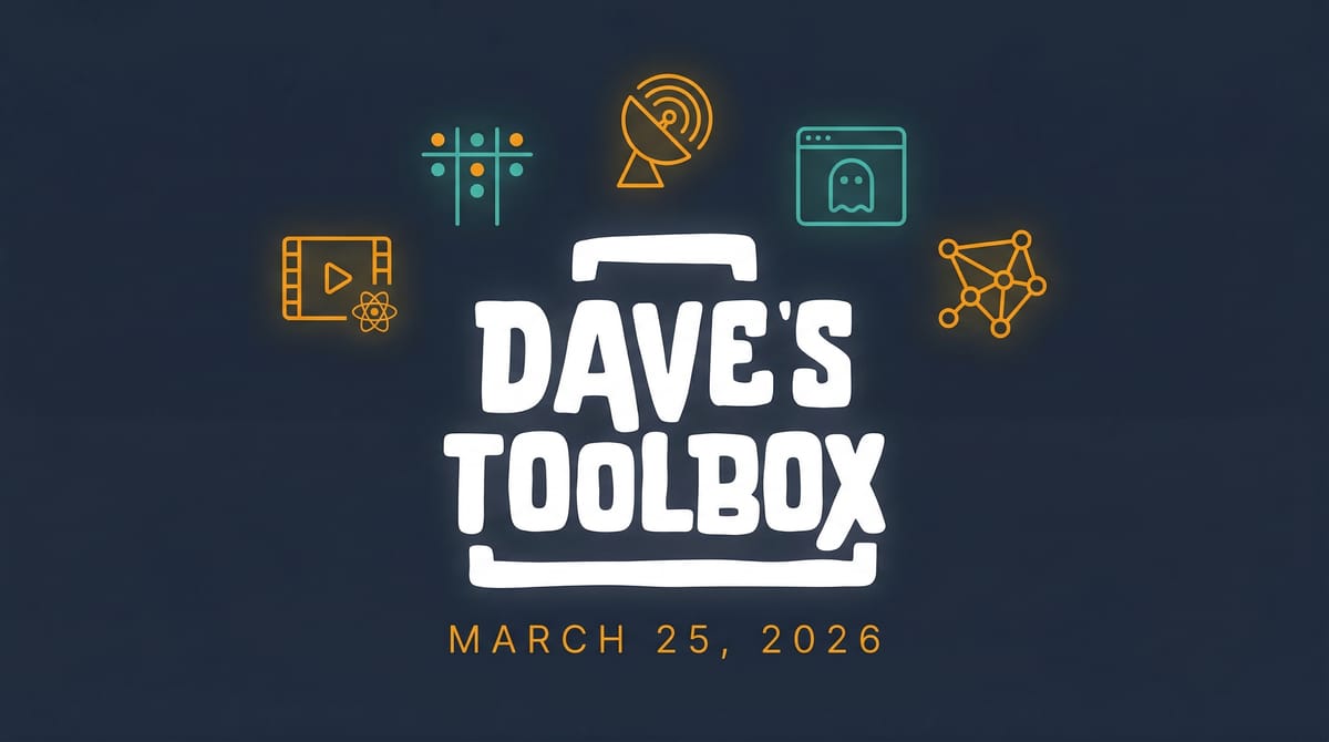 Dave’s Toolbox -- March 25, 2026
