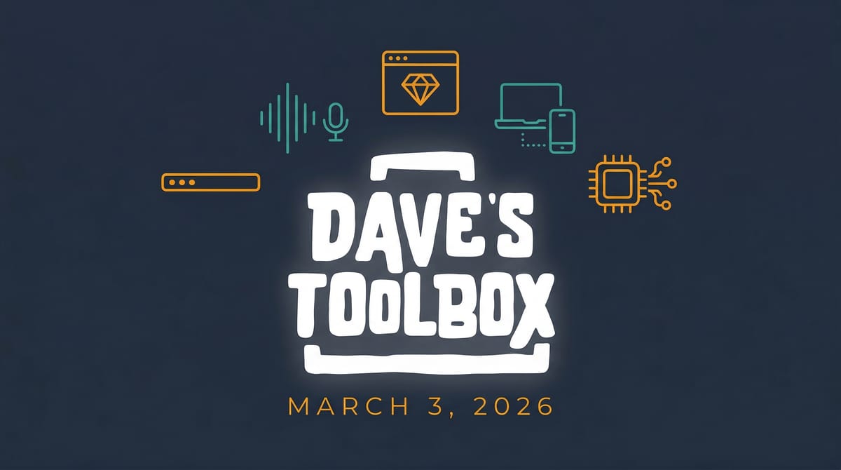 Dave’s Toolbox -- March 3, 2026