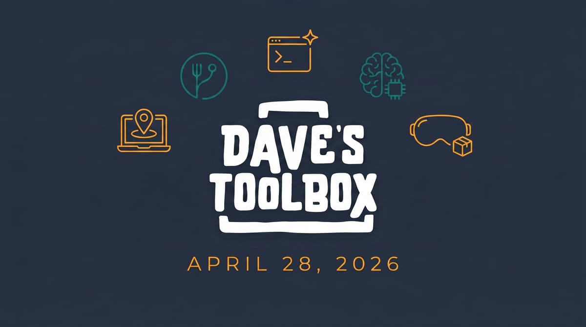 Dave's Toolbox -- April 28, 2026