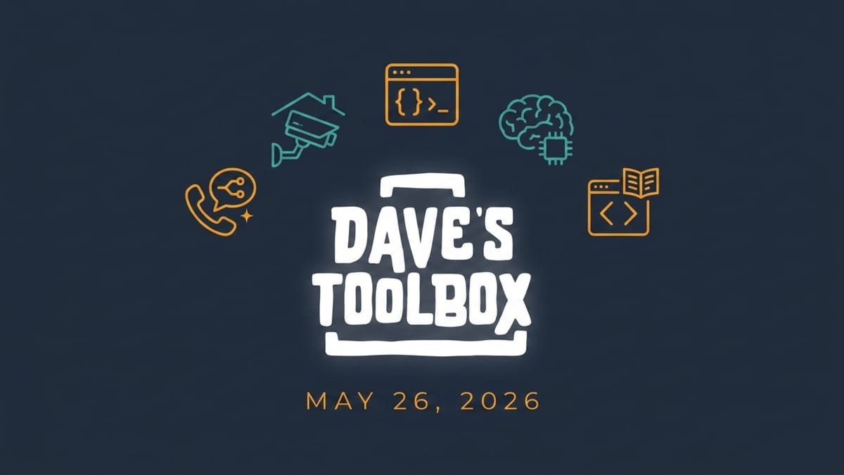 Dave's Toolbox -- May 26, 2026