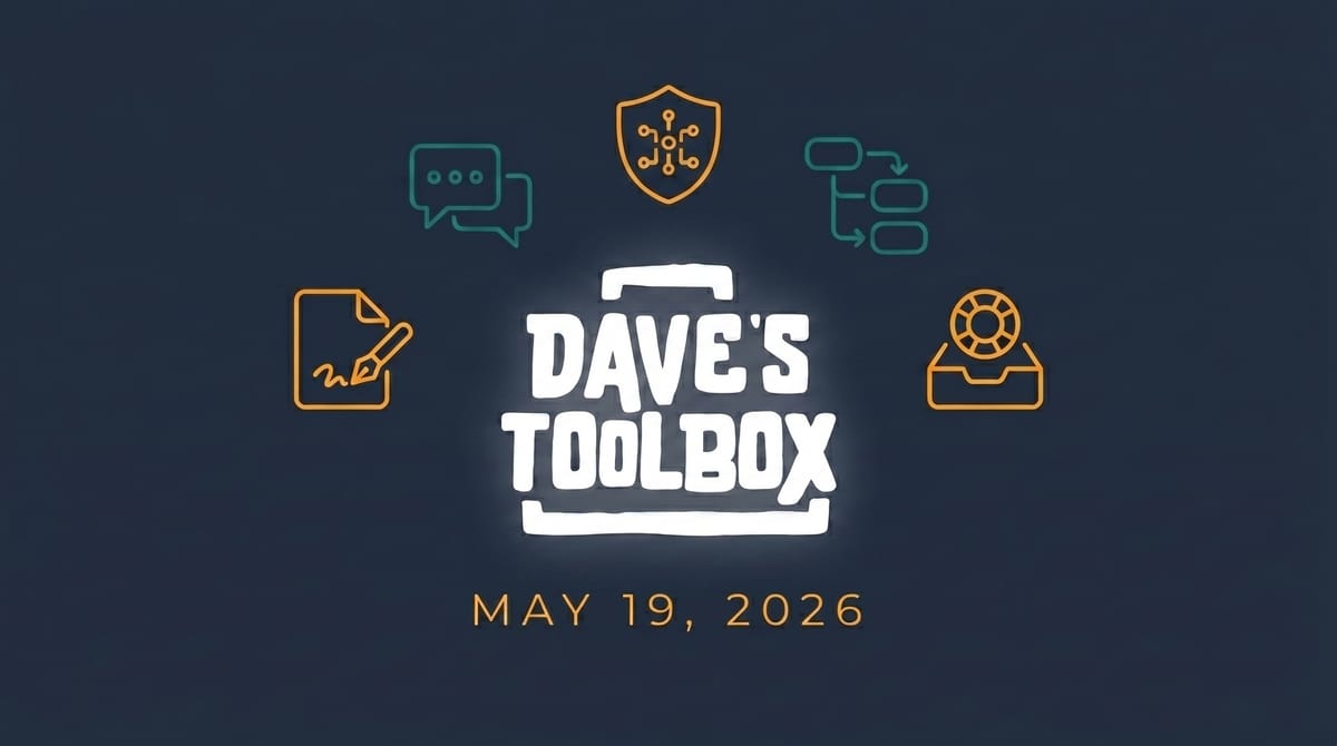 Dave's Toolbox -- May 19, 2026