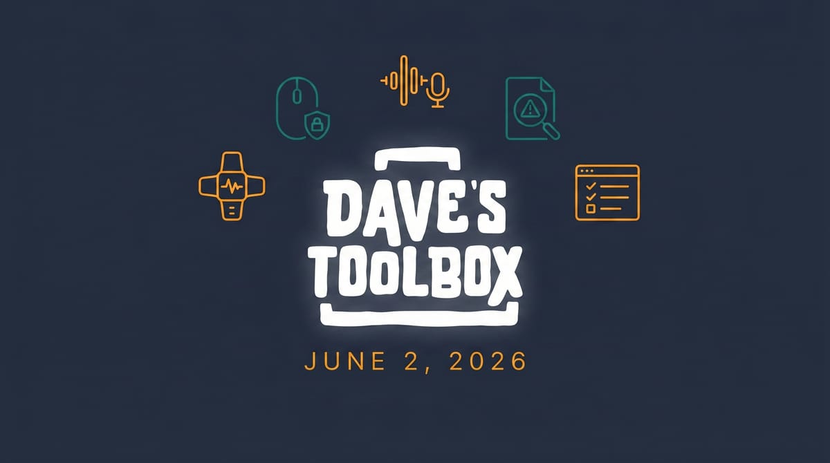 Dave's Toolbox -- June 2, 2026