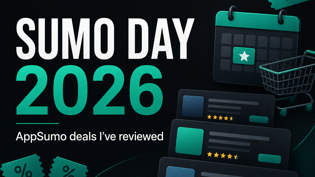 AppSumo Sumo Day 2026 deals I’ve reviewed